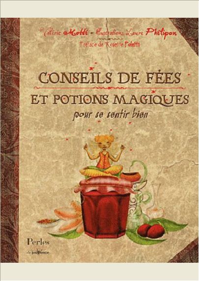 CONSEILS DE FEES ET POTIONS MAGIQUES POUR SE SENTIR BIEN