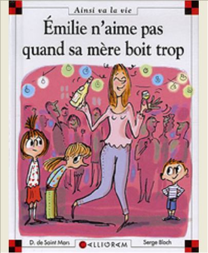 N 76 EMILIE N'AIME PAS QUAND SA MERE BOIT