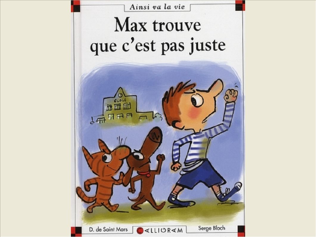 N 84 MAX TROUVE QUE C'EST PAS JUSTE