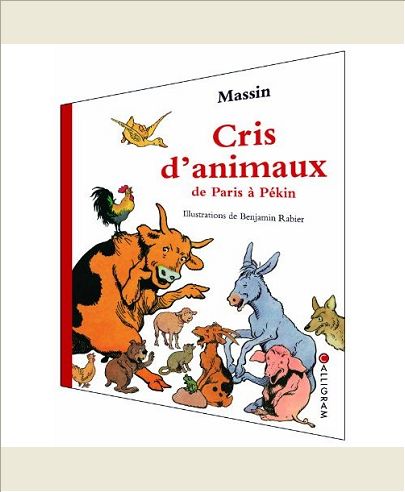 LE CRIS DES ANIMAUX DE PARIS A PEKIN