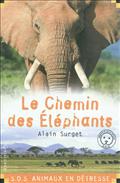 LE CHEMIN DES ELEPHANTS