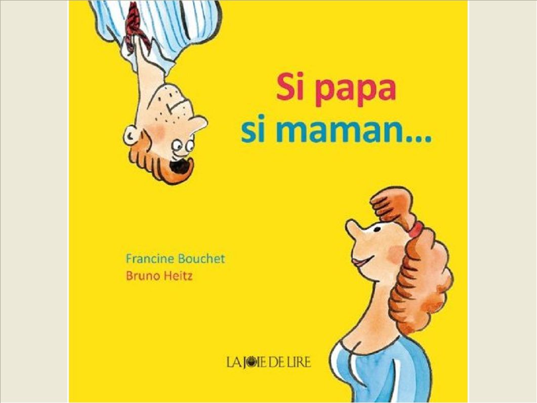 SI PAPA SI MAMAN...