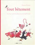 TOUT BETEMENT