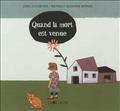 QUAND LA MORT EST VENUE