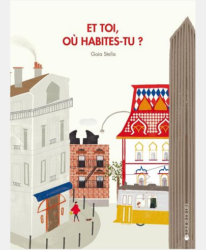 ET TOI, OU HABITES-TU ?