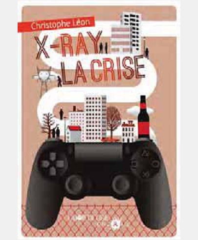 X-RAY LA CRISE