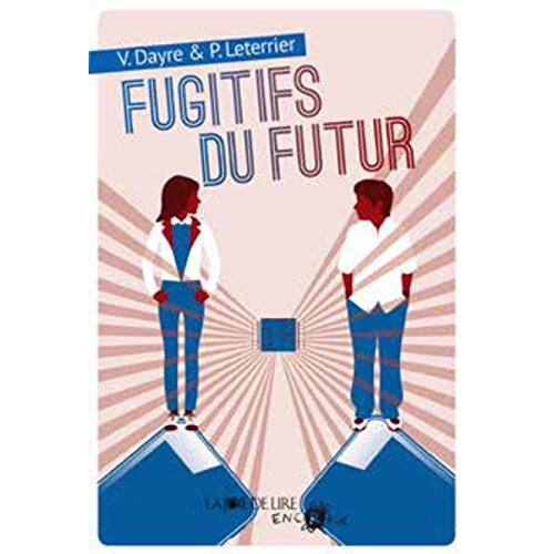 FUGITIFS DU FUTUR