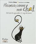 HEUREUX COMME MON CHAT