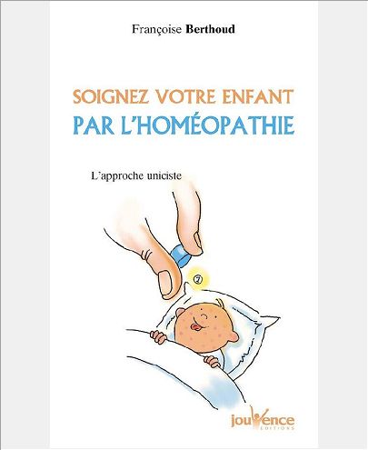 SOIGNEZ VOTRE ENFANT PAR L'HOMEOPATHIE