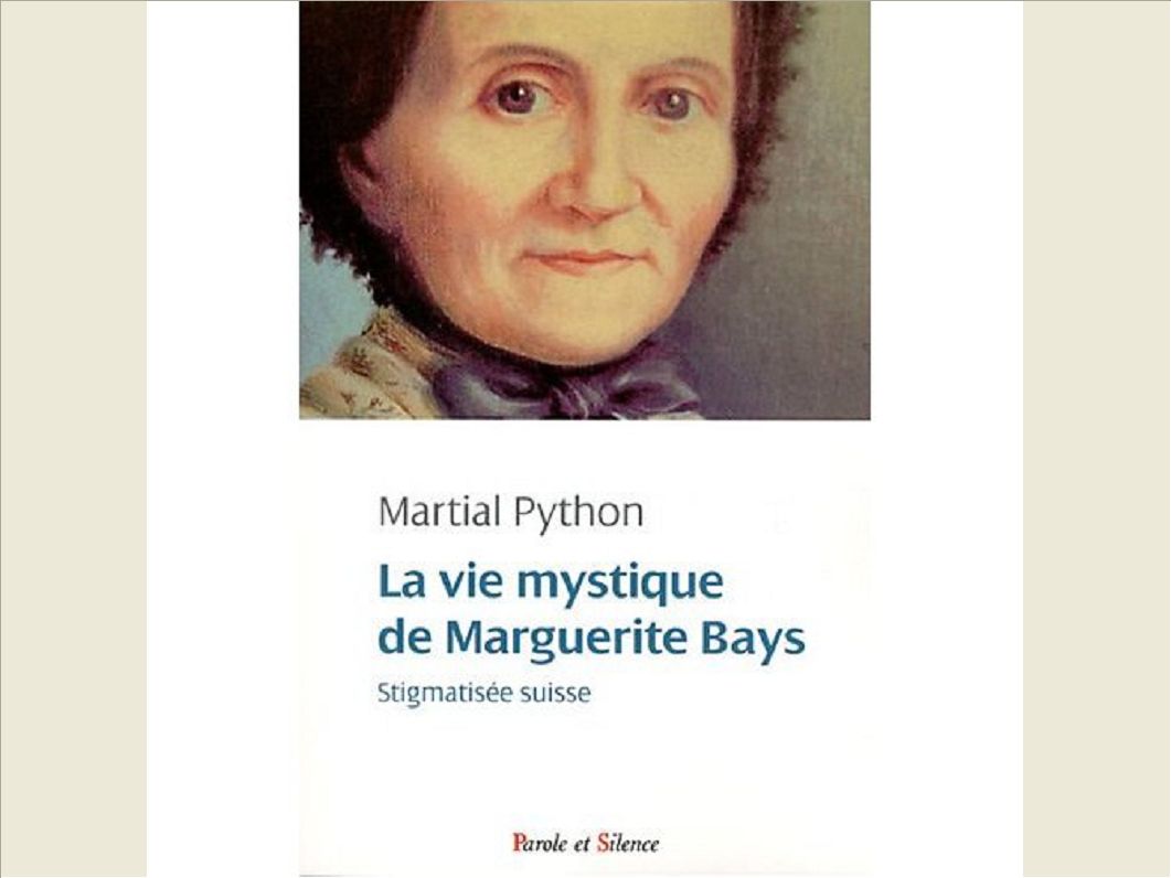 VIE MYSTIQUE DE MARGUERITE BAYS (LA)