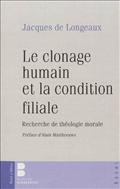 LE CLONAGE HUMAIN ET LA CONDITION FILIALE