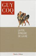 LA FOI EPREUVE DE LA VIE