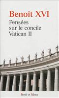 PENSEES SUR LE CONCILE VATICAN II