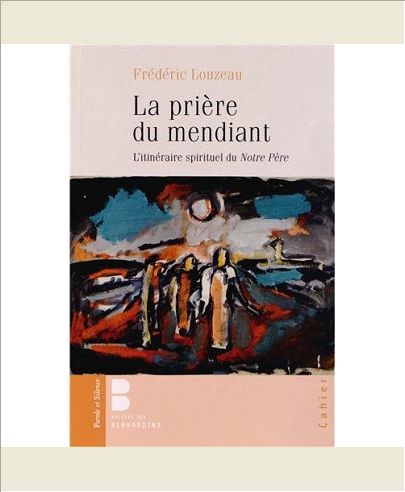 LA PRIERE DU MENDIANT