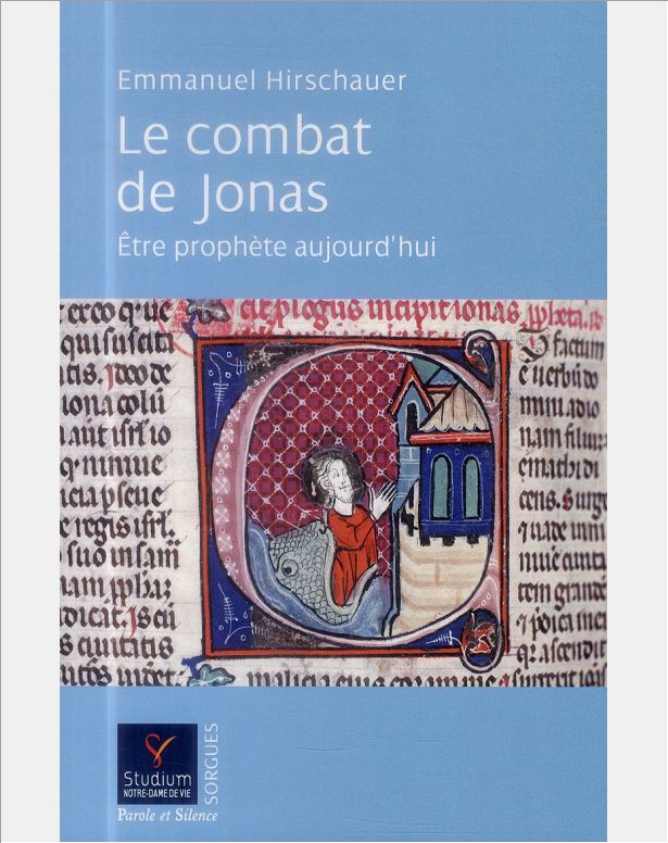 LE COMBAT DE JONAS ETRE PROPHETE AUJOURD'HUI