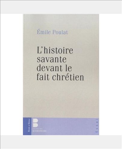 L'HISTOIRE SAVANTE DEVANT LE FAIT CHRETIEN