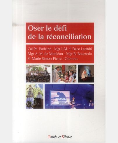 OSER LE DEFI DE LA RECONCILIATION