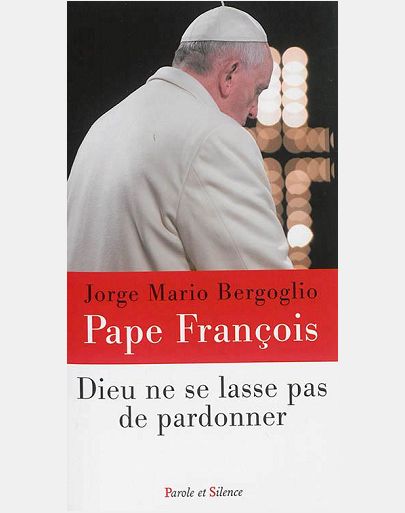 DIEU NE SE LASSE PAS DE PARDONNER