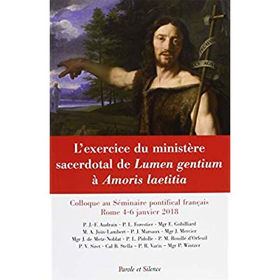 L'EXERCICE DU MINISTERE SACERDOTAL DE LUMEN GENTIUM A AMORIS LAETITIA - COLLOQUE AU SEMINAIRE FRANCA