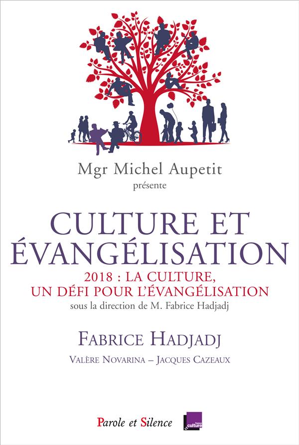 CULTURE ET EVANGELISATION. LA CULTURE, UN DEFI POUR L'EVANGELISATION
