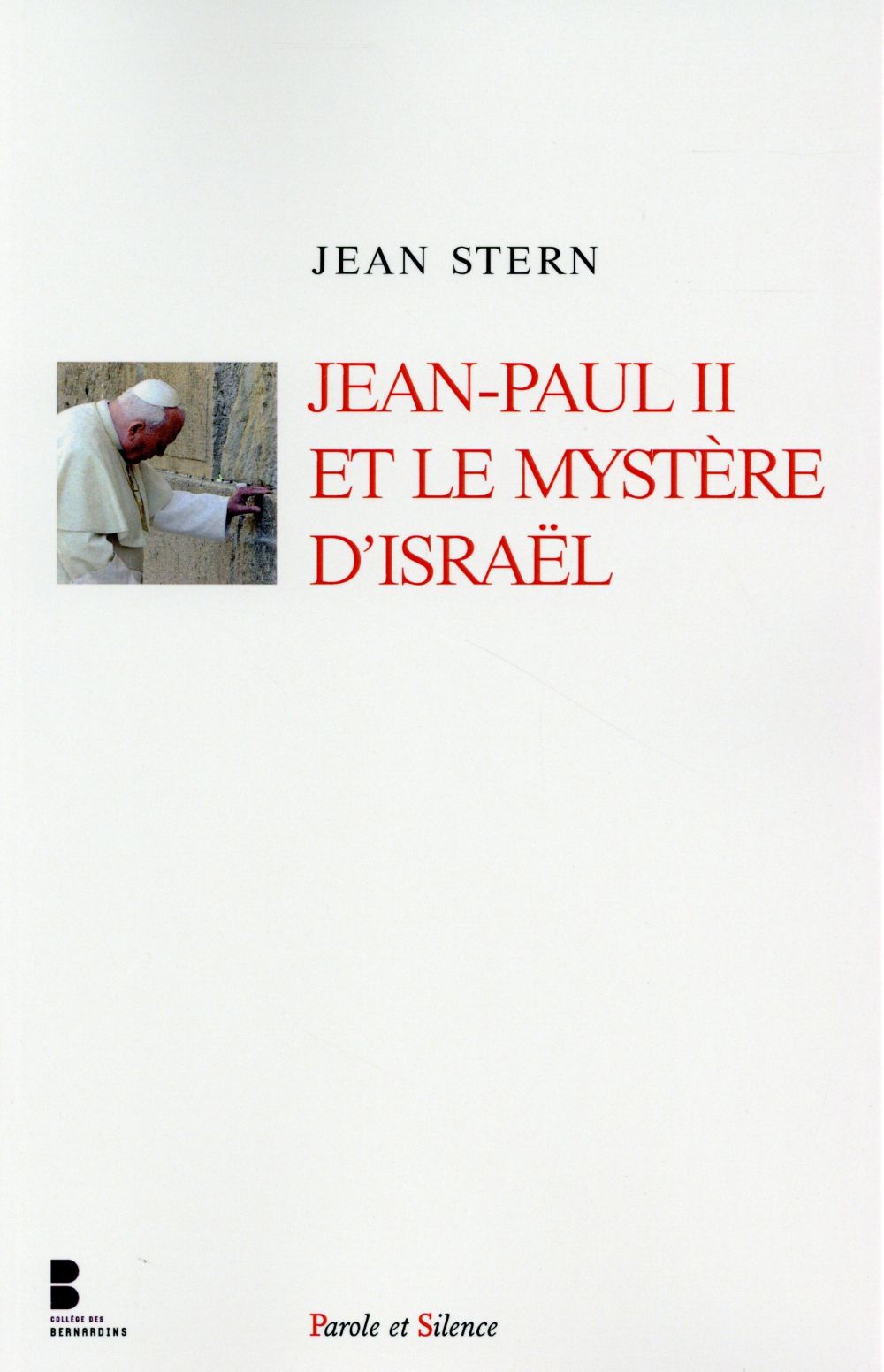 JEAN PAUL II ET LE MYSTERE D ISRAEL