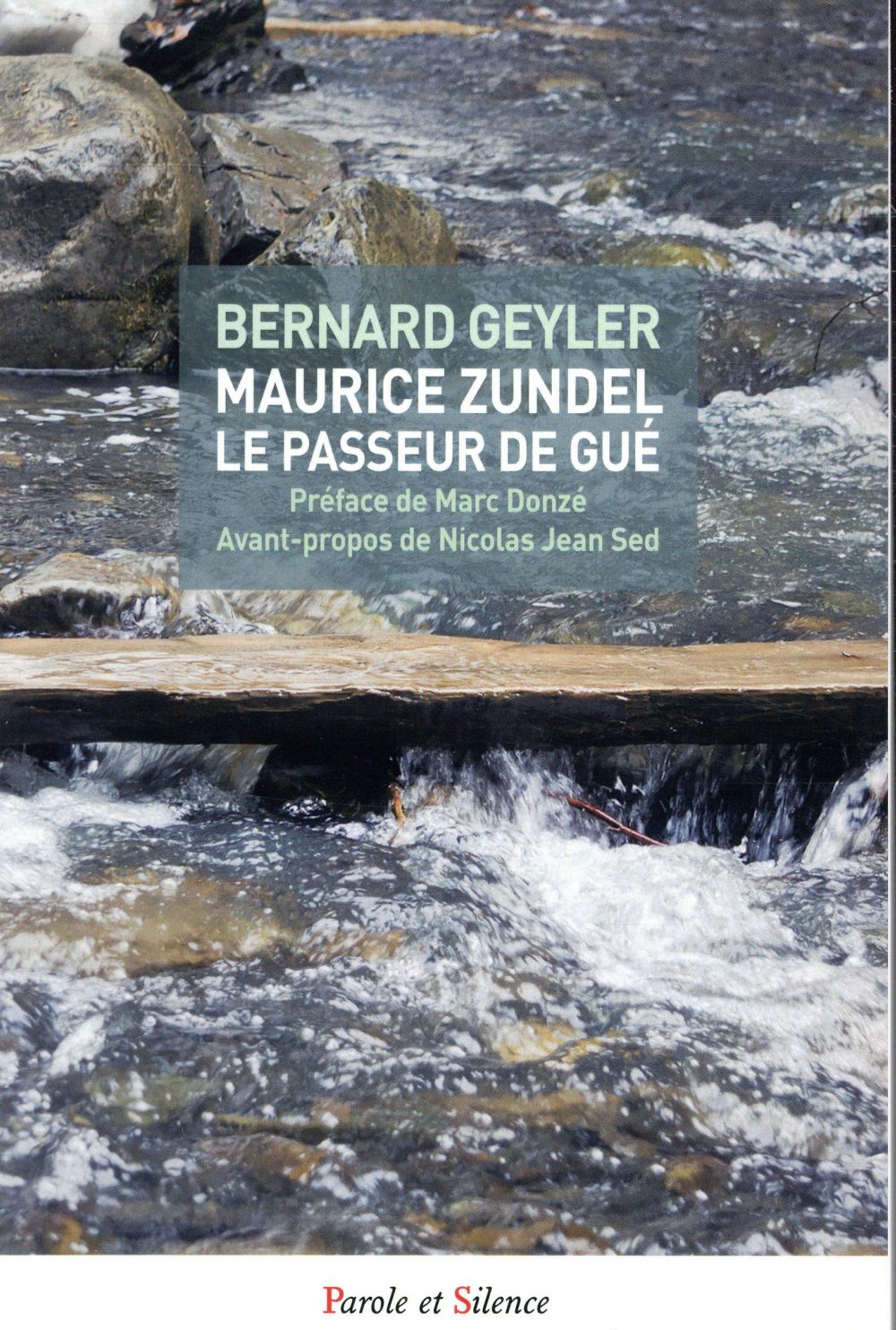 MAURICE ZUNDEL, LE PASSEUR DE GUE
