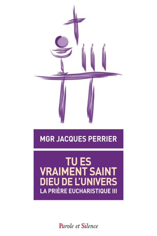 TU ES VRAIMENT SAINT, DIEU DE L'UNIVERS