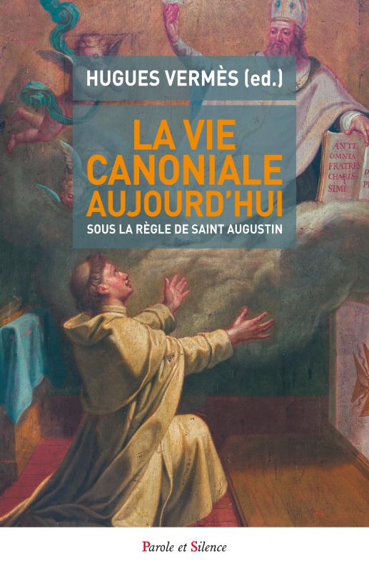 LA VIE CANONIALE AUJOURD'HUI