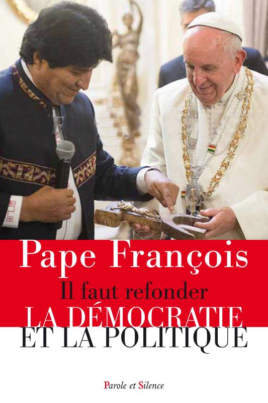 IL FAUT REFONDER LA DEMOCRATIE ET LA POLITIQUE