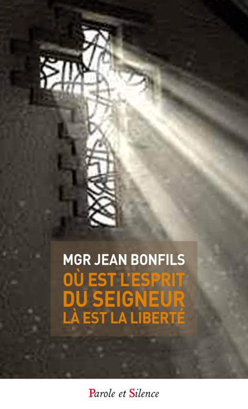LA OU EST L'ESPRIT DU SEIGNEUR, LA EST LA LIBERTE