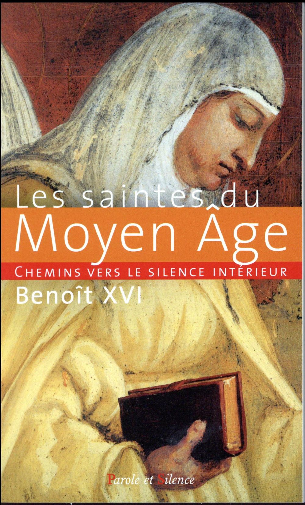 LES SAINTES DU MOYEN AGE CHEMINS VERS LE SILENCE INTERIEUR