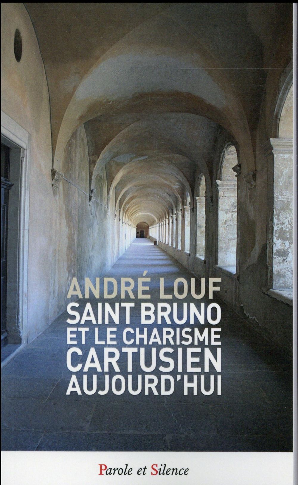 SAINT BRUNO ET LE CHARISME CARTUSIEN - POCHE