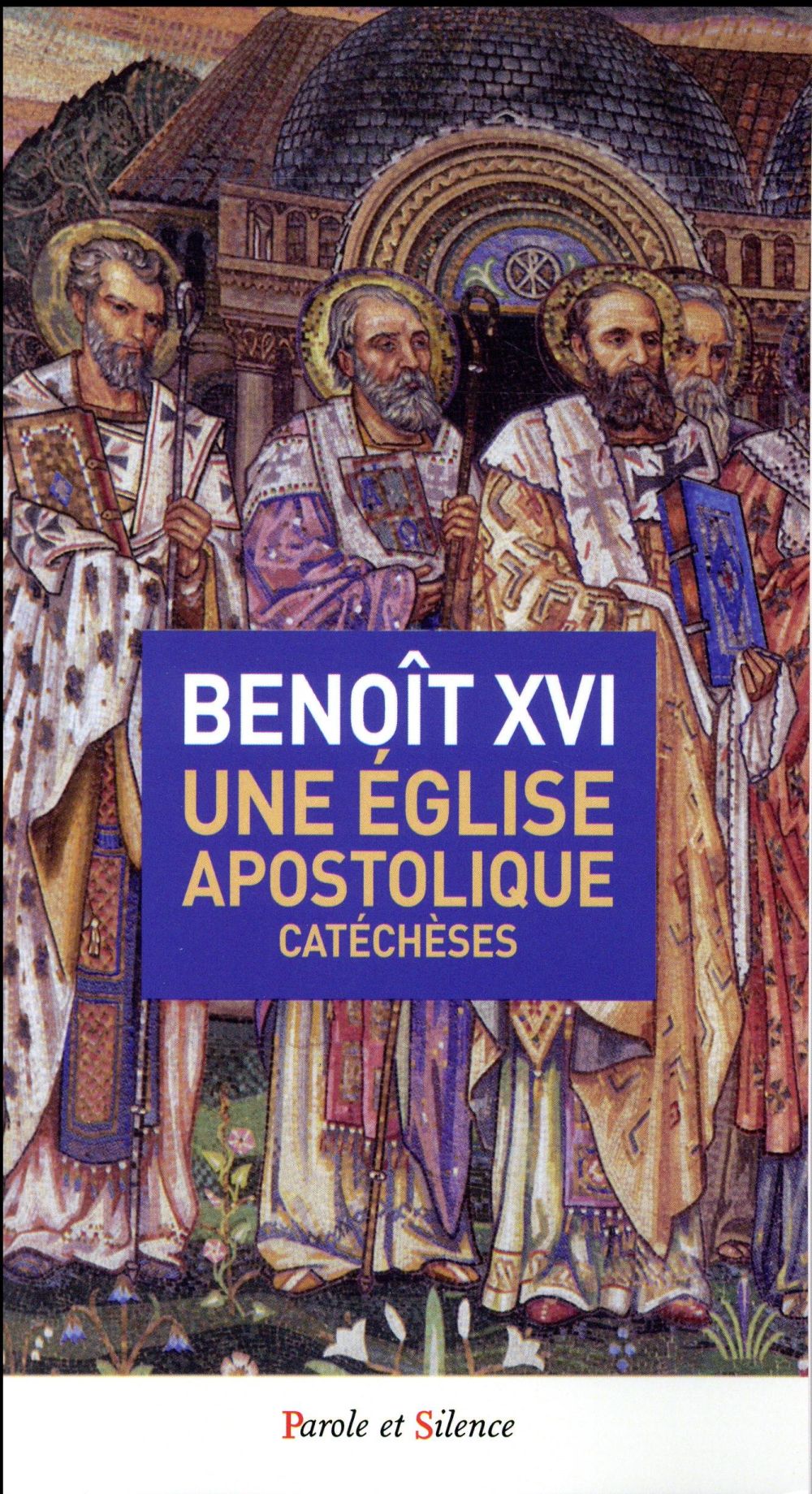 UNE EGLISE APOSTOLIQUE