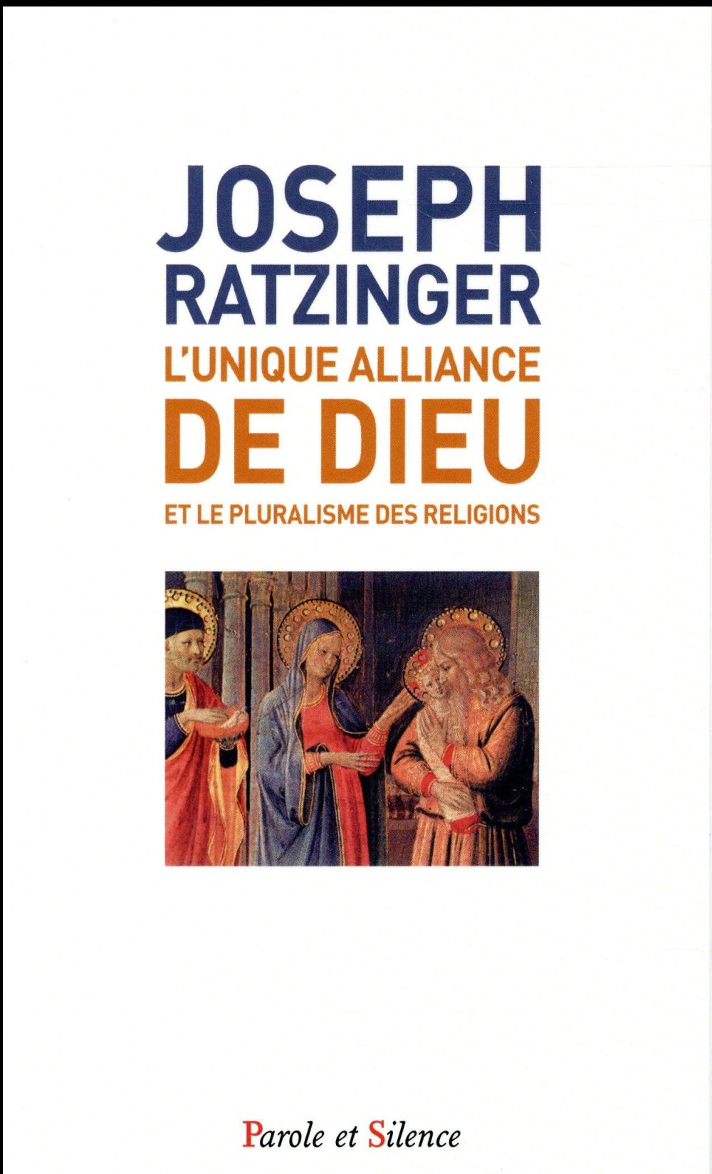 L'UNIQUE ALLIANCE DE DIEU ET LE PLURALISME DES RELIGIONS