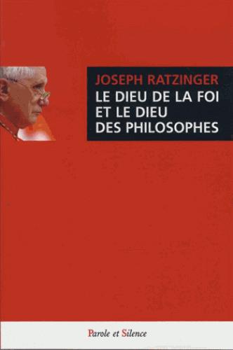 LE DIEU DE LA FOI ET LE DIEU DES PHILOSOPHES