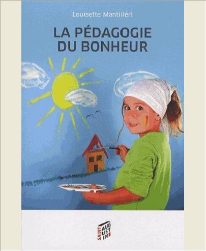 PEDAGOGIE DU BONHEUR (LA)
