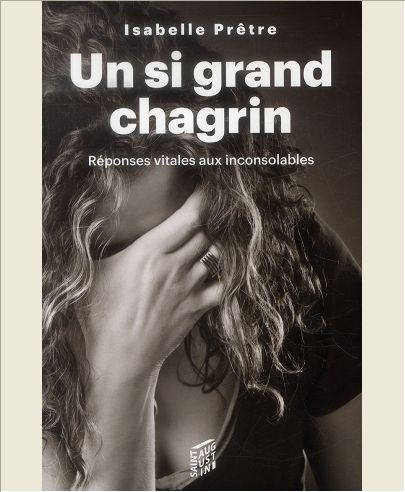 UN SI GRAND CHAGRIN