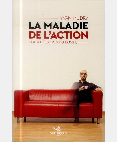 MALADIE DE L'ACTION (LA)