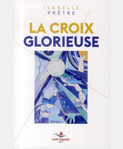 CROIX GLORIEUSE (LA)