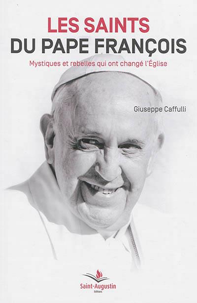 SAINTS DU PAPE FRANCOIS (LES)