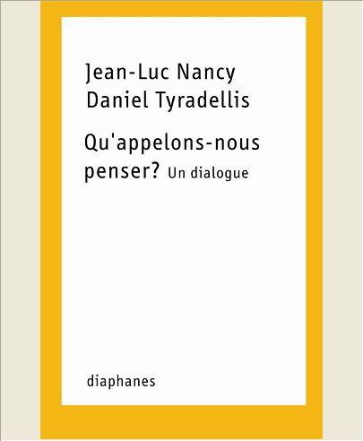 QU'APPELONS-NOUS PENSER ? UN DIALOGUE