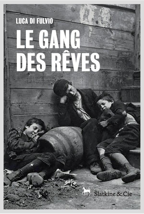 LE GANG DES REVES