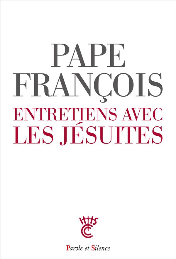 ENTRETIENS AVEC LES JESUITES