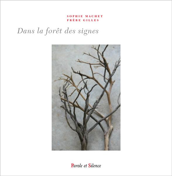 DANS LA FORET DES SIGNES
