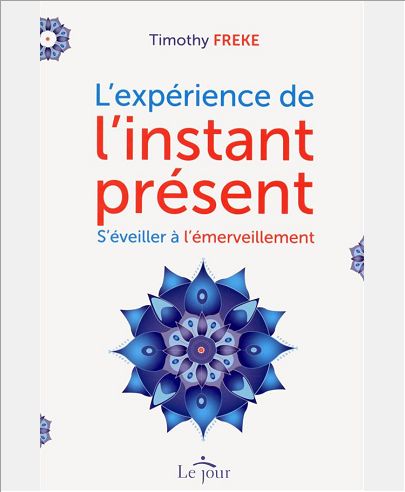 L'EXPERIENCE DE L'INSTANT PRESENT
