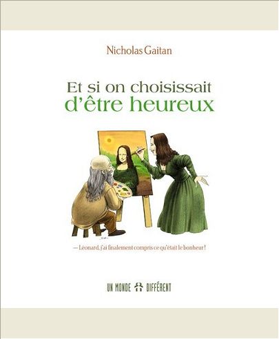 ET SI ON CHOISISSAIT D'ETRE HEUREUX !