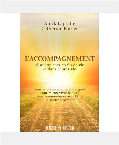 L'ACCOMPAGNEMENT D'UN ETRE CHER EN FIN DE VIE ET DANS L'APRES-VIE
