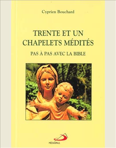 TRENTE ET UN CHAPELETS MEDITES