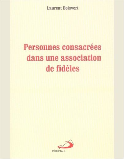 PERSONNES CONSACREES DANS UNE ASSOCIATION DE FIDES
