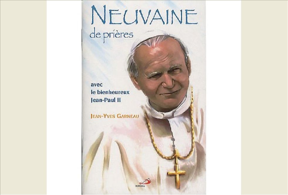 NEUVAINE DE PRIERES AVEC LE BIENHEUREUX JEAN PAUL II